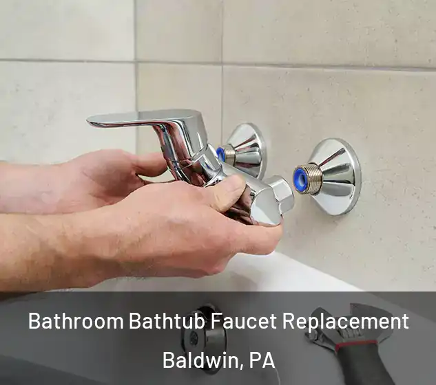  Bathroom Bathtub Faucet Replacement Baldwin, PA