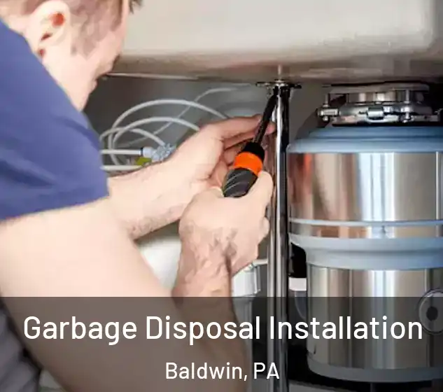  Garbage Disposal Installation Baldwin, PA