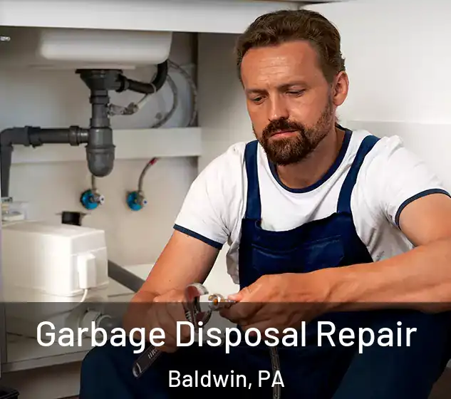  Garbage Disposal Repair Baldwin, PA
