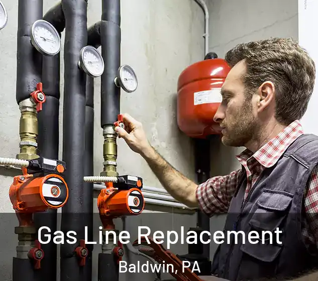  Gas Line Replacement Baldwin, PA