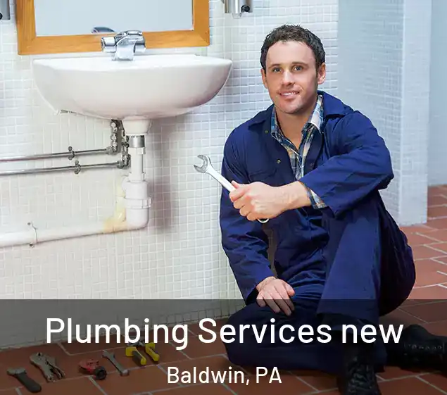  Plumbing Services new Baldwin, PA