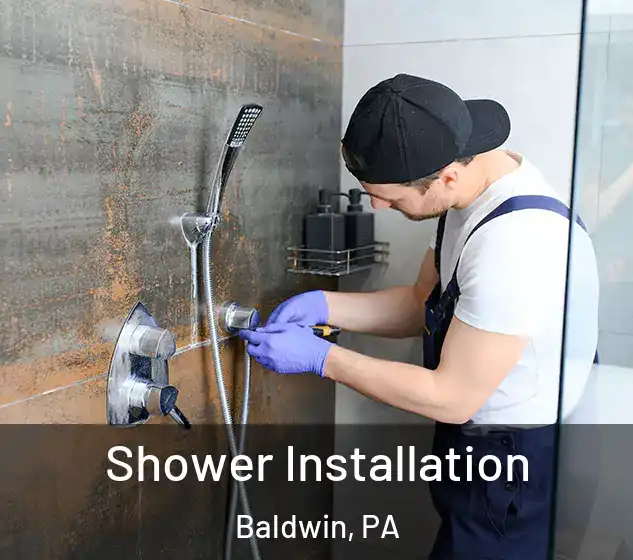  Shower Installation Baldwin, PA