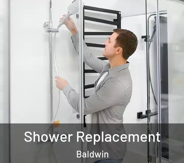  Shower Replacement Baldwin
