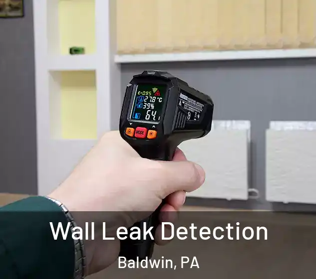  Wall Leak Detection Baldwin, PA